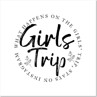 What happens on the girls' trip, stays on Instagram. Funny Girls trip design Posters and Art